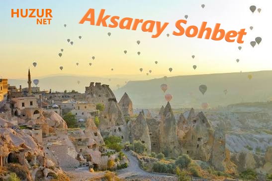 Aksaray Sohbet
