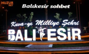 Balıkesir sohbet