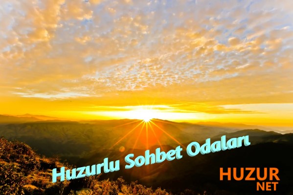 Huzurlu Sohbet Odaları
